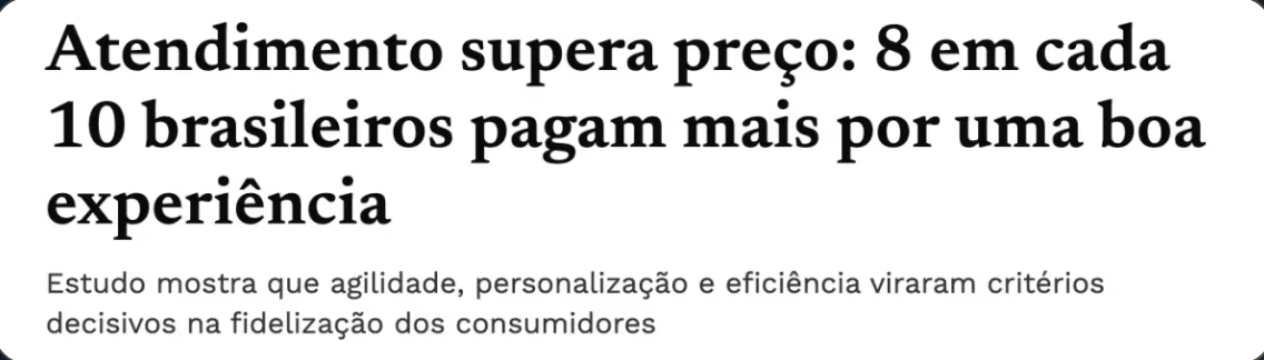 Atendimento supera preço: 8 em cada 10 brasileiros pagam mais por uma boa experiência